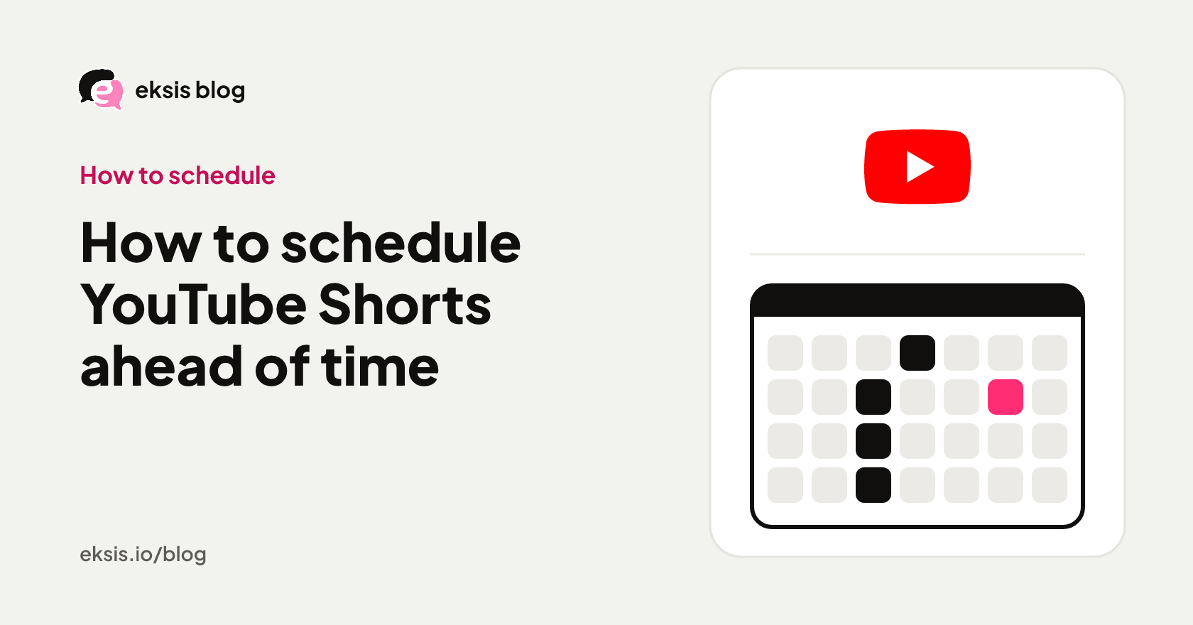 Cover with the title "How to schedule YouTube Shorts ahead of time" beside the YouTube logo and a calendar with a few days marked.
